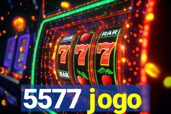 5577 jogo